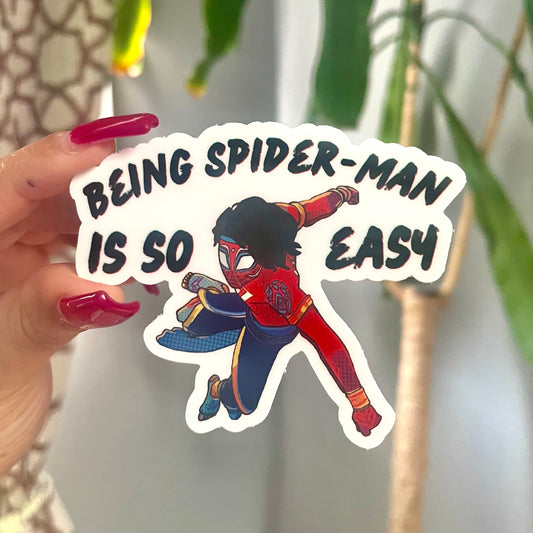 Being a Spider is So Easy Sticker